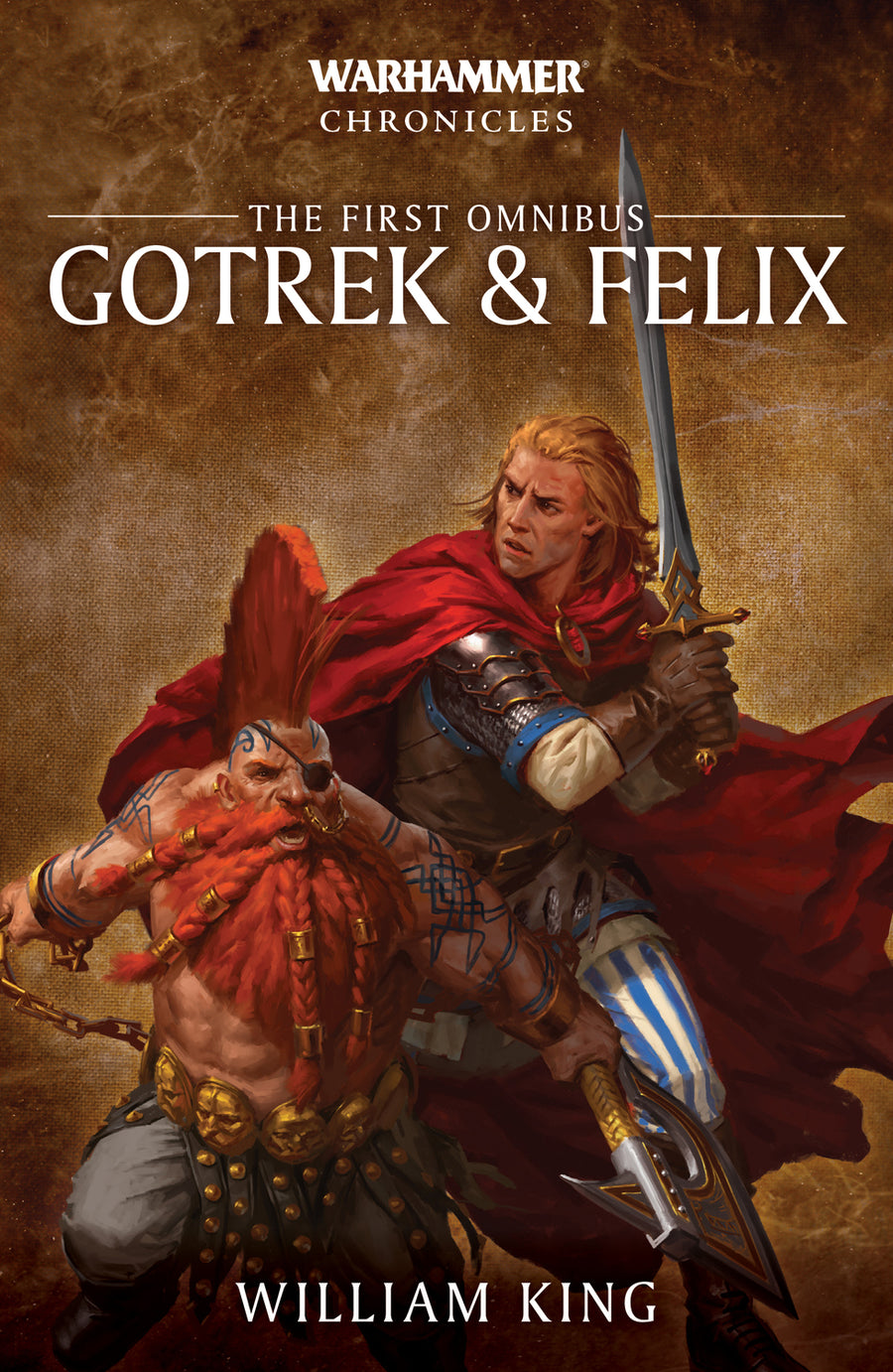 Gotrek & Felix: THE FIRST OMNIBUS